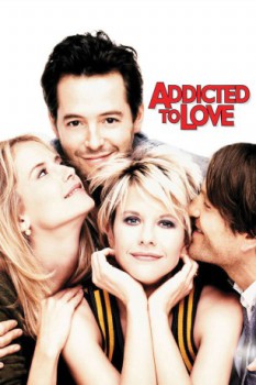 poster Addicted to Love&nbsp;&nbsp;(1997)