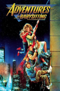 poster Adventures in Babysitting&nbsp;&nbsp;(1987)