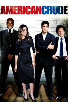 poster American Crude&nbsp;&nbsp;(2008)
