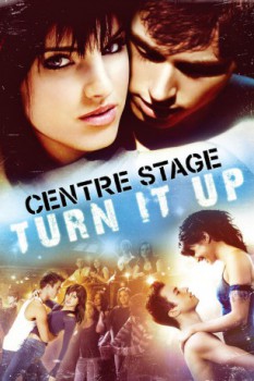 poster Center Stage: Turn It Up&nbsp;&nbsp;(2008)