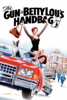 poster The Gun in Betty Lou's Handbag&nbsp;&nbsp;(1992)