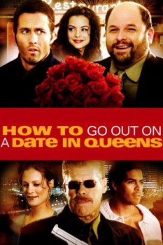 poster How to Go Out on a Date in Queens&nbsp;&nbsp;(2006)