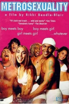poster Metrosexuality&nbsp;&nbsp;(1999)