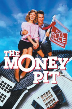 poster The Money Pit&nbsp;&nbsp;(1986)