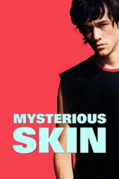 poster Mysterious Skin&nbsp;&nbsp;(2004)