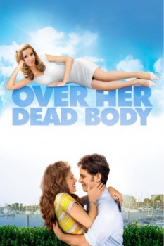 poster Over Her Dead Body&nbsp;&nbsp;(2008)