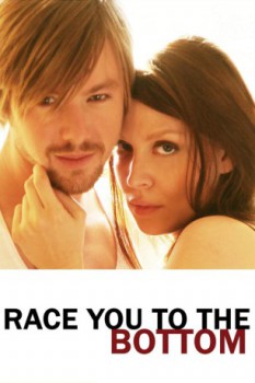 poster Race You to the Bottom&nbsp;&nbsp;(2005)