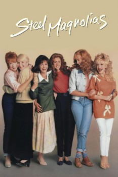 poster Steel Magnolias&nbsp;&nbsp;(1989)