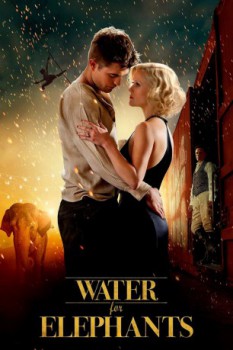 poster Water for Elephants&nbsp;&nbsp;(2011)