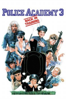 poster Police Academy 3: Back in Training&nbsp;&nbsp;(1986)