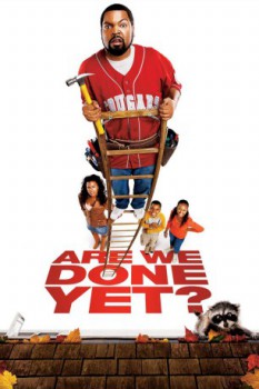 poster Are We Done Yet?&nbsp;&nbsp;(2007)