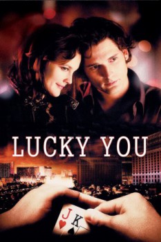 poster Lucky You&nbsp;&nbsp;(2007)