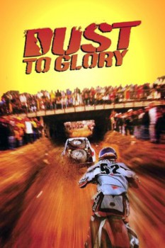 poster Dust to Glory&nbsp;&nbsp;(2005)