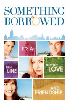 poster Something Borrowed&nbsp;&nbsp;(2011)