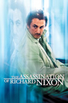 poster The Assassination of Richard Nixon&nbsp;&nbsp;(2004)