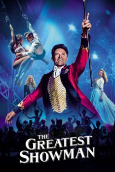 poster The Greatest Showman&nbsp;&nbsp;(2017)