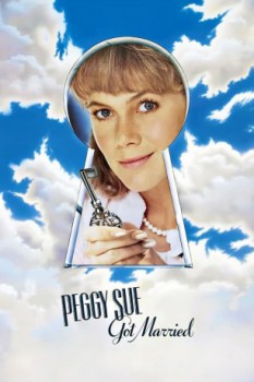 poster Peggy Sue Got Married&nbsp;&nbsp;(1986)