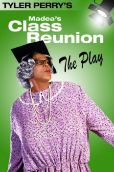 poster Tyler Perry's Madea's Class Reunion - The Play&nbsp;&nbsp;(2003)