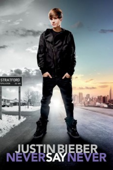poster Justin Bieber: Never Say Never&nbsp;&nbsp;(2011)