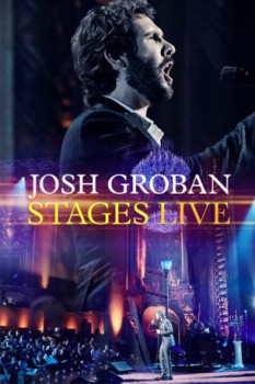 poster Josh Groban: Stages Live&nbsp;&nbsp;(2015)