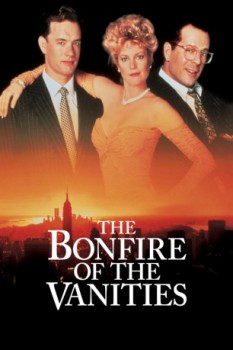 poster The Bonfire of the Vanities&nbsp;&nbsp;(1990)