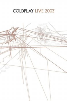 poster Coldplay: Live 2003&nbsp;&nbsp;(2003)