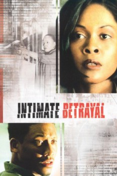 poster Intimate Betrayal&nbsp;&nbsp;(1999)