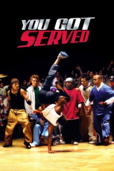 poster You Got Served&nbsp;&nbsp;(2004)