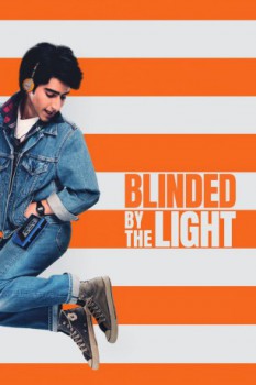 poster Blinded by the Light&nbsp;&nbsp;(2019)