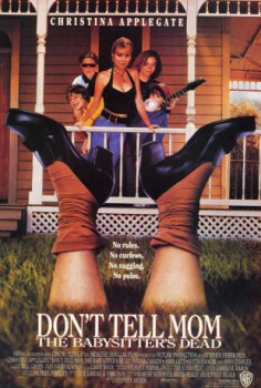 poster Don't Tell Mom the Babysitter's Dead&nbsp;&nbsp;(1991)