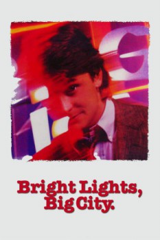 poster Bright Lights, Big City&nbsp;&nbsp;(1988)