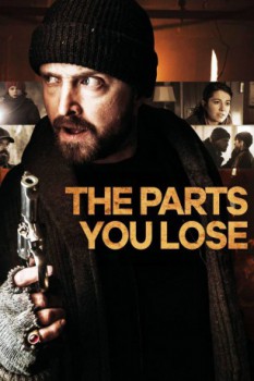 poster The Parts You Lose&nbsp;&nbsp;(2019)