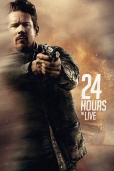 poster 24 Hours to Live&nbsp;&nbsp;(2017)