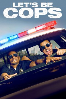 poster Let's Be Cops&nbsp;&nbsp;(2014)
