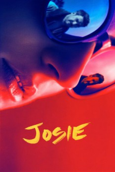 poster Josie&nbsp;&nbsp;(2018)