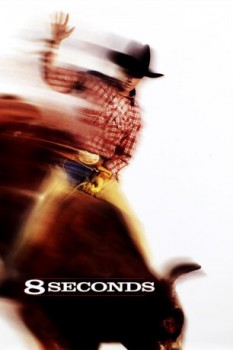 poster 8 Seconds&nbsp;&nbsp;(1994)