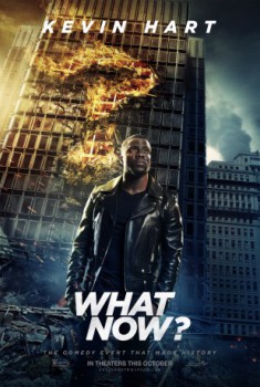 poster Kevin Hart: What Now?&nbsp;&nbsp;(2016)