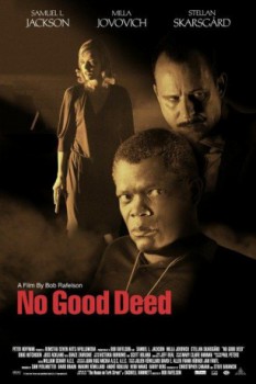 poster No Good Deed&nbsp;&nbsp;(2002)