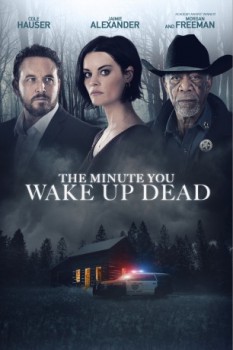 poster The Minute You Wake up Dead&nbsp;&nbsp;(2022)