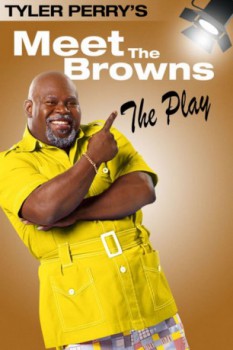 poster Tyler Perry's Meet The Browns - The Play&nbsp;&nbsp;(2005)