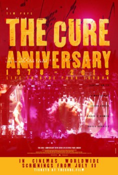 poster The Cure - Anniversary 1978 - 2018 - Live In Hyde Park&nbsp;&nbsp;(2019)