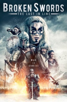 poster Broken Swords: The Last in Line&nbsp;&nbsp;(2018)