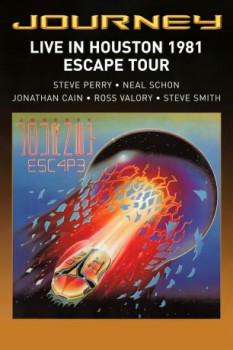 poster Journey : Live in Houston 1981 - The Escape Tour&nbsp;&nbsp;(1981)