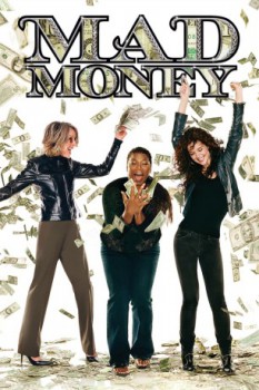 poster Mad Money&nbsp;&nbsp;(2008)
