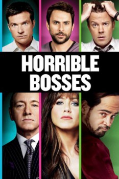poster Horrible Bosses&nbsp;&nbsp;(2011)