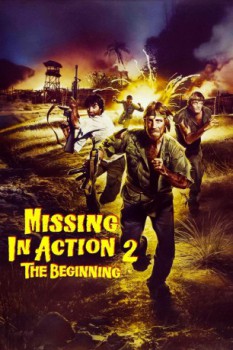 poster Missing in Action 2: The Beginning&nbsp;&nbsp;(1985)