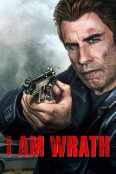 poster I Am Wrath&nbsp;&nbsp;(2016)