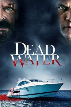 poster Dead Water&nbsp;&nbsp;(2020)