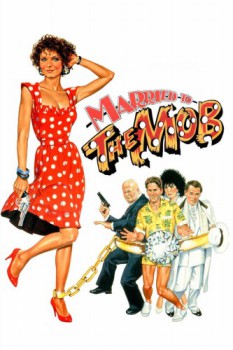poster Married to the Mob&nbsp;&nbsp;(1988)