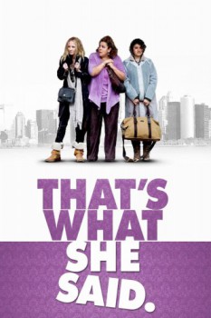 poster That's What She Said&nbsp;&nbsp;(2012)